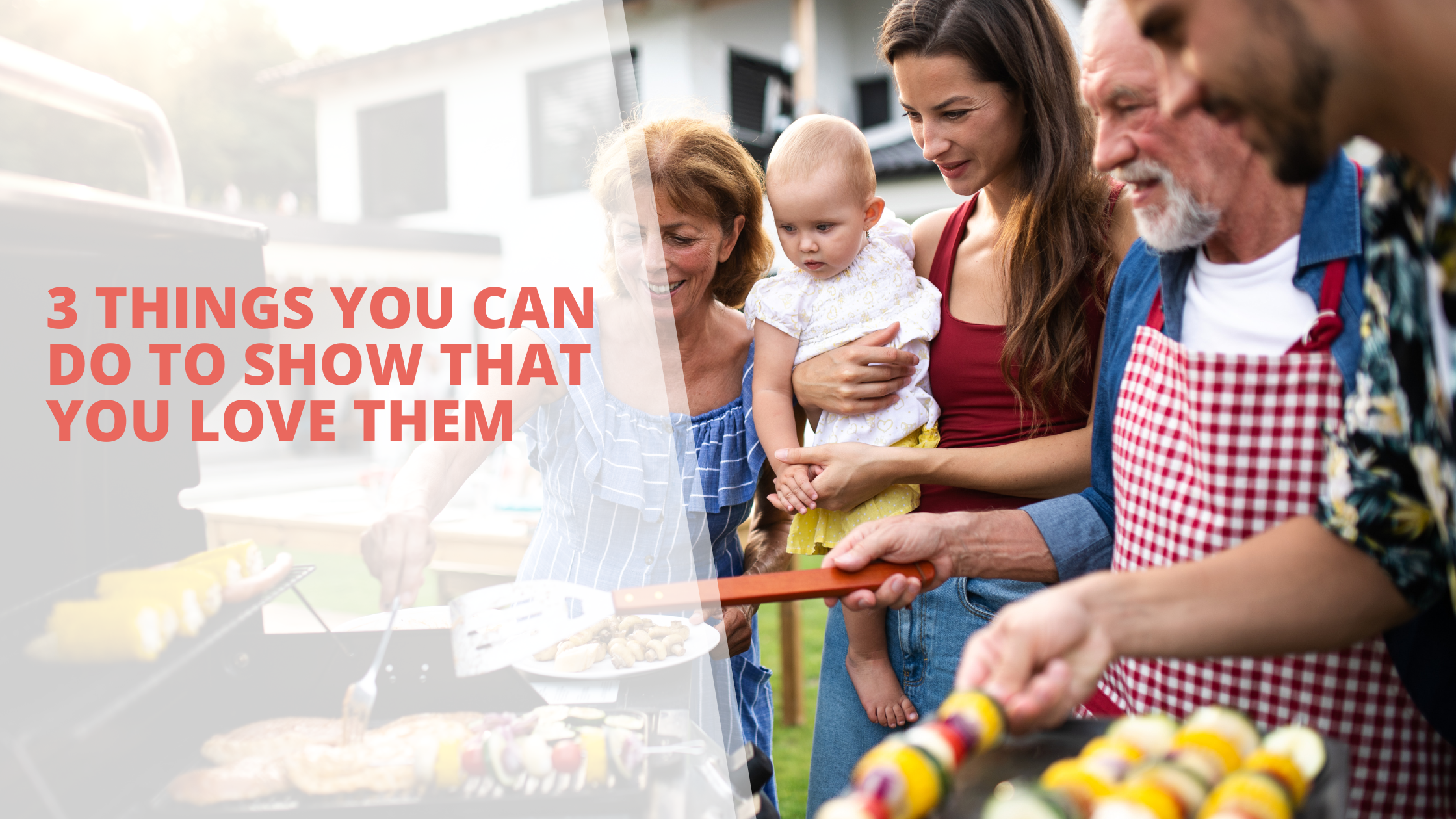 3 Things you can do to show that you love them