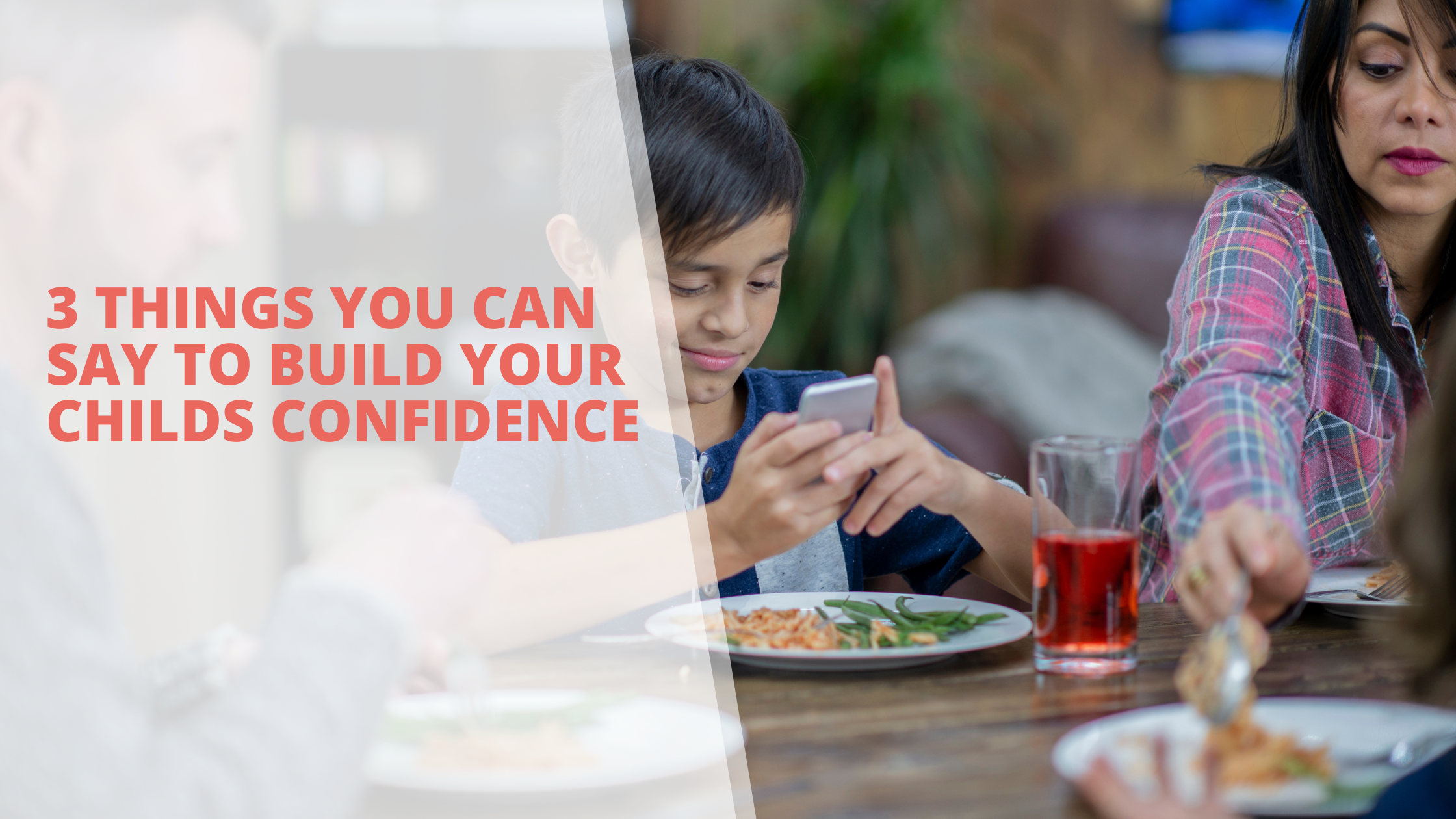 3 things you can say to build your Child’s confidence