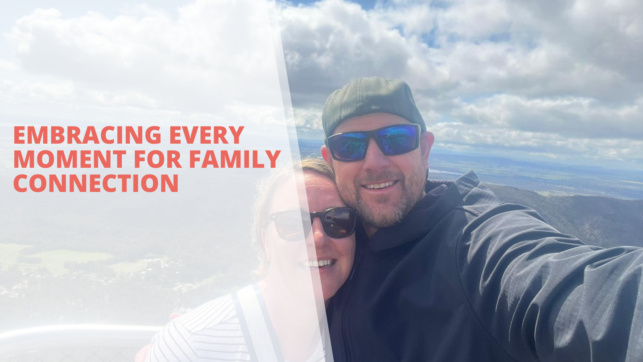 Embracing Every Moment for Family Connection