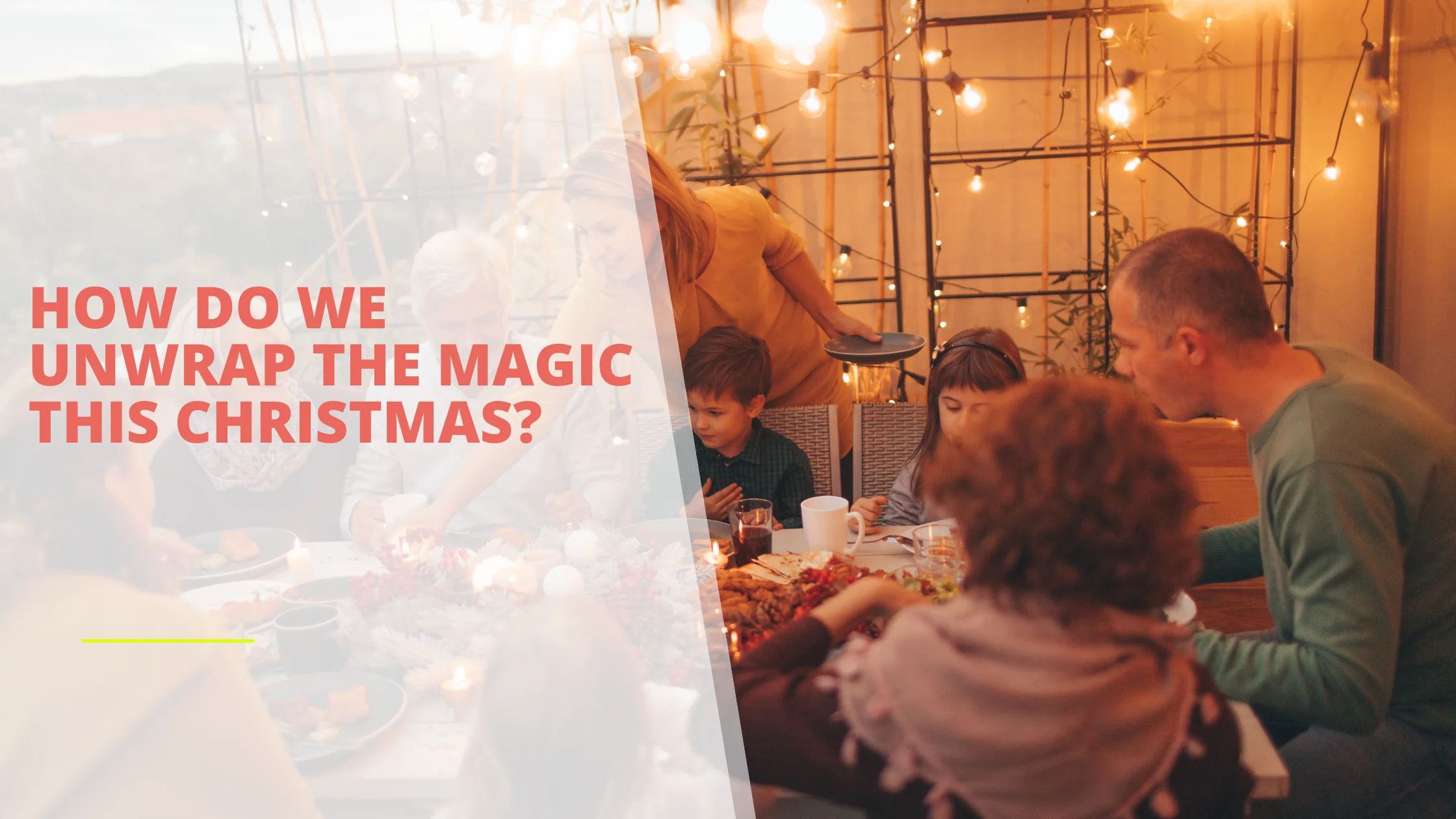 How do we Unwrap the magic this christmas?