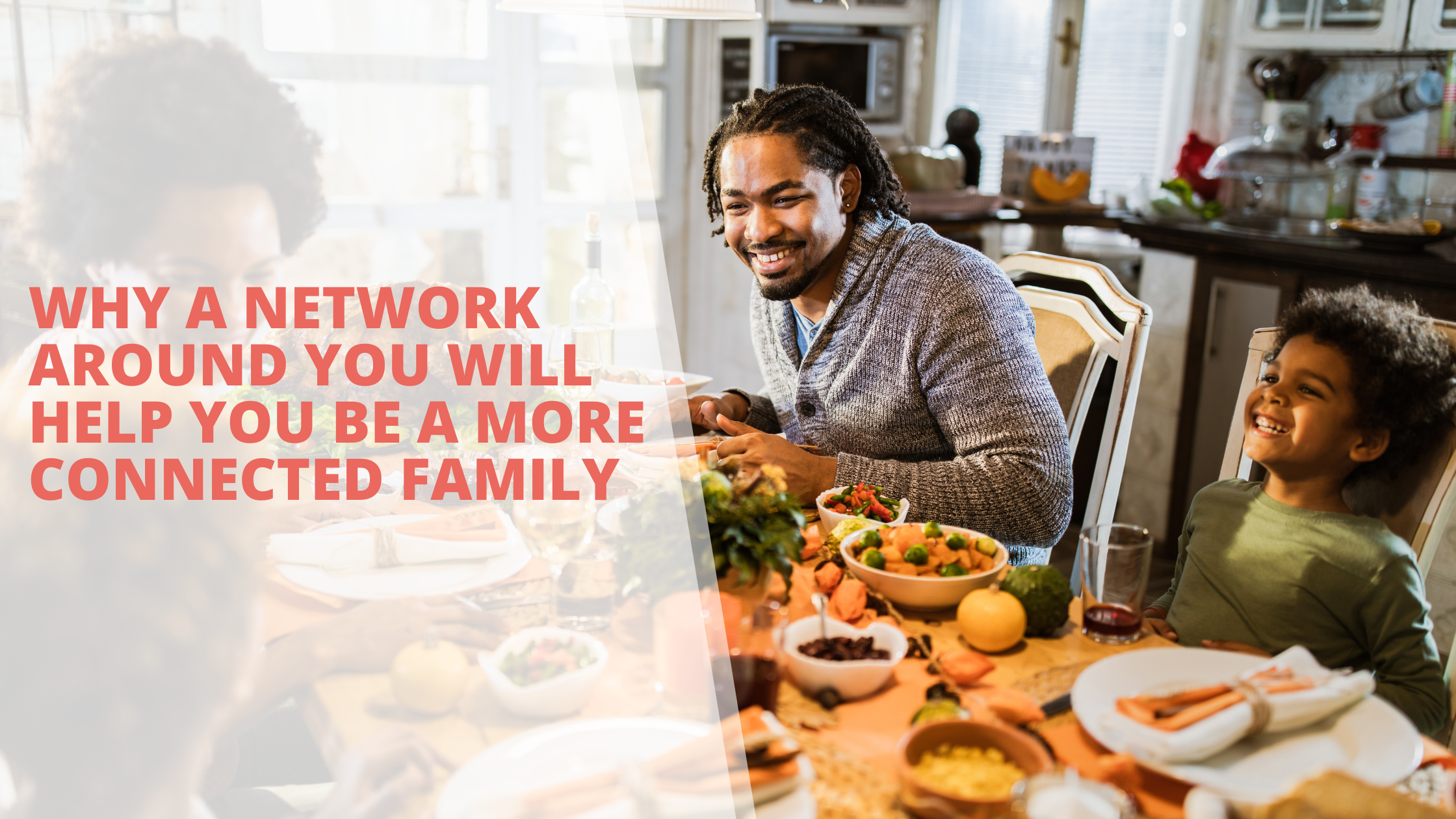 Why a network around you will help you be a more connected family